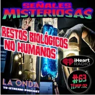 Cap.63 Exmilitares admiten haber en contrado restos biologicos no humanos