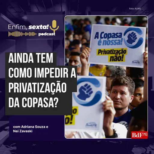 Ainda tem como impedir a privatização da Copasa?