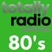 Totally Radio - 80's