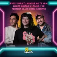 T8.E15. Estoy para ti, aunque no te vea, hacer amigos a los 30, y mi primera clase como maestro