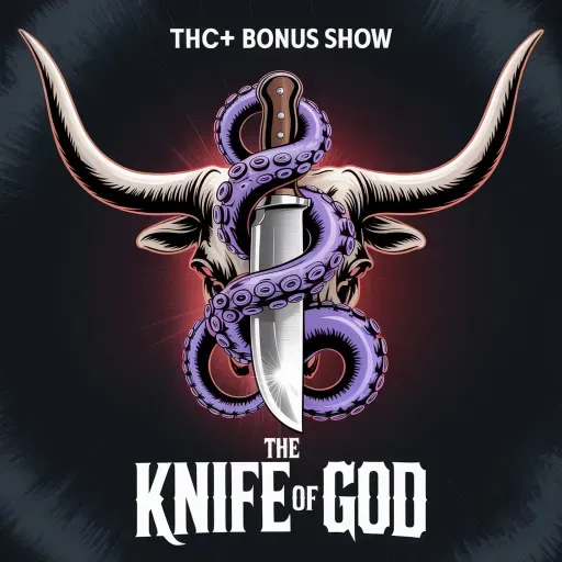 Plus Member Bonus Show: Cattle Mutilations & The Knife Of God