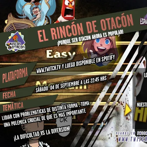 El Rincón de Otacón~ Capitulo 61: Modo de dificultad Vs diversion!