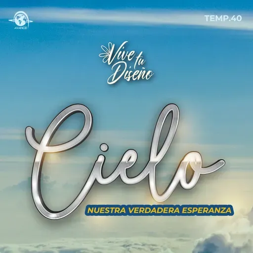 VIVE TU DISEÑO T40 E2 | "LA BIBLIA: Nuestra Verdadera Esperanza"