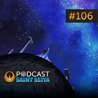 #106 — Oráculo Saint Seiya! A Armadura do Prólogo, o Dragão Marinho Perdido e Muito Mais!