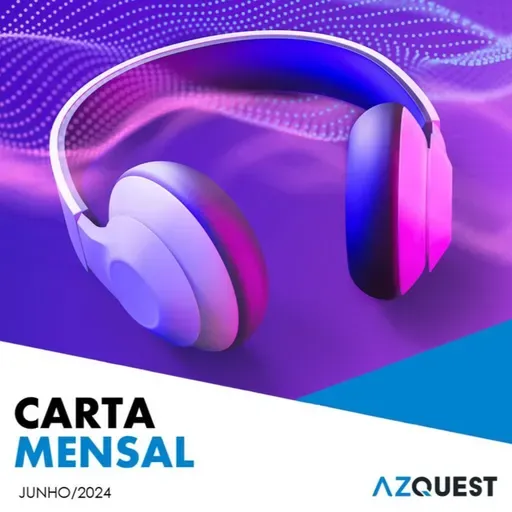 AZ Quest - Carta Mensal - Junho 2024