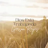 Dios está trabajando