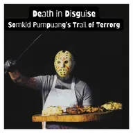 Death in Disguise: Somkid Pumpuang’s Trail of Terror