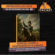🎙️ Independência do Brasil ( Programa Especial ) - #234