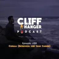 Comala (Entrevista con Gian Cassini) | Cliffhanger Podcast #80