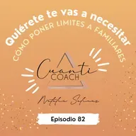  QTVN EP.82 Cómo poner limites a familiares