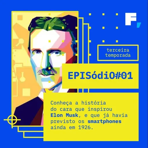 #T03-01 / Nikola Tesla e a inspiração para um novo mundo