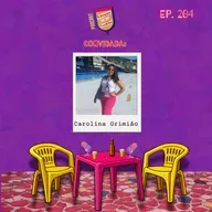 Carolina Grimião - Batuques e Confetes #204