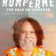 #109 Alberto Linero "Romperme fue solo el comienzo"