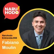 Naruhodo Entrevista #48: Fabiano Moulin