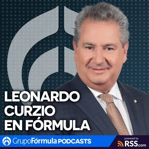 Leonardo Curzio en Fórmula | Viernes 08 de Agosto de 2025