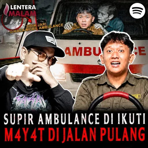 ‎843 MERINDINK!! DI IKUTI ARWAH JENAZAH PAS TUGAS JADI SUPIR AMBULANCE