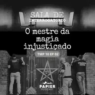 S10EP02 - O Mestre de Magia injustiçado