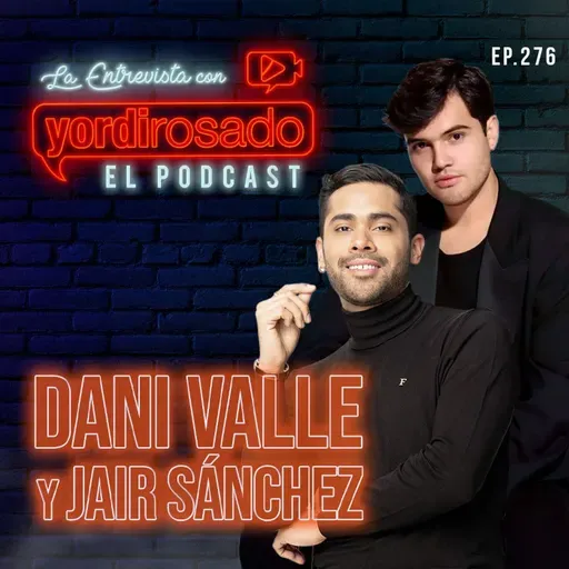 DANI VALLE Y JAIR SÁNCHEZ: NO SE GUARDARON NADA