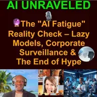 Special Report: 🔮The "AI Fatigue" Reality Check – Lazy Models, Corporate Surveillance & The End of Hype
