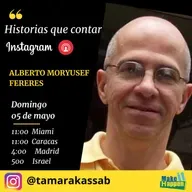 Historias que contar con Alberto Moryusef