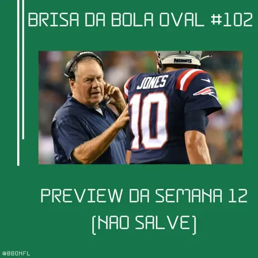 BBO #102 - Review Semana 11 da NFL (Não Salve)
