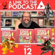 ALTTP 7X12: Cinco Duros y los jefes de videojuegos que nos han marcado