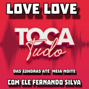 Radio LOVE LOVE TOCA TUDO