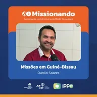 Missões em Guiné-Bissau - Danilo Soares