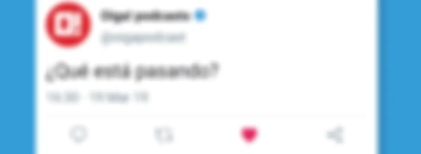 ¿Qué Está Pasando? - Un Podcast Sobre Twitter