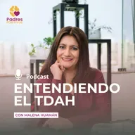 T6E24 - Vivir con TDAH 3. Lo que nadie te cuenta sobre el inicio de tarea