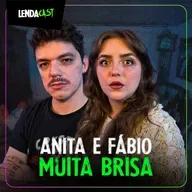 SEGREDOS DO VATICANO E OS MISTÉRIOS DA FÉ - com Anita e Fábio do Muita Brisa | LendaCast #195