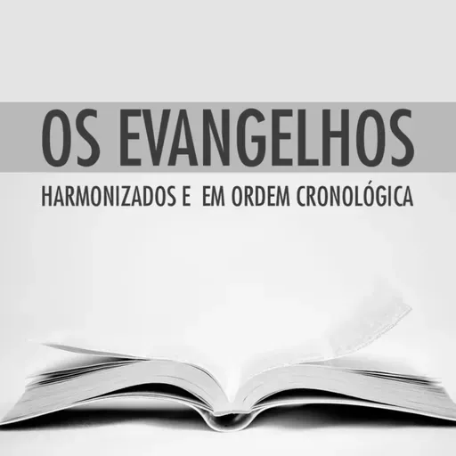 #50 - O Servo do Senhor - Mt 12.14-21 (Os Evangelhos Harmonizados)