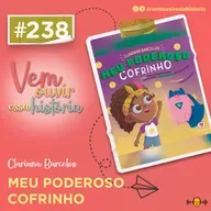 238: Meu Poderoso Cofrinho