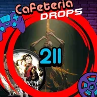 CafeteriaDrops - 211 - Elden Ring Shadow of The Erdtree, Octopath Traveler II