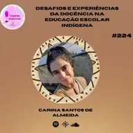 Desafios e experiências da docência na Educação Escolar Indígena