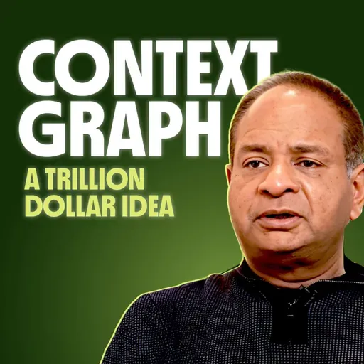 AI Needs to Know Why You Took THAT decision | Ashu Garg, Investor at Foundation Capital