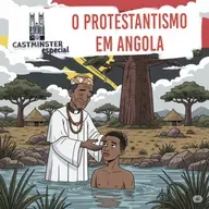 O Protestantismo em Angola (ep. especial com Milton Mateus)