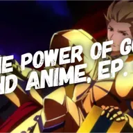 The Power of God and Anime, Episode 41: The Pride of Gilgamesh, Christians, and Content Creators