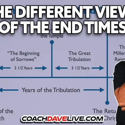 THE DIFFERENT VIEWS OF THE END TIMES | 2-24-2026