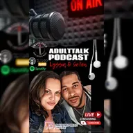 Adult Talk Podcast Lyssa & Se7en 