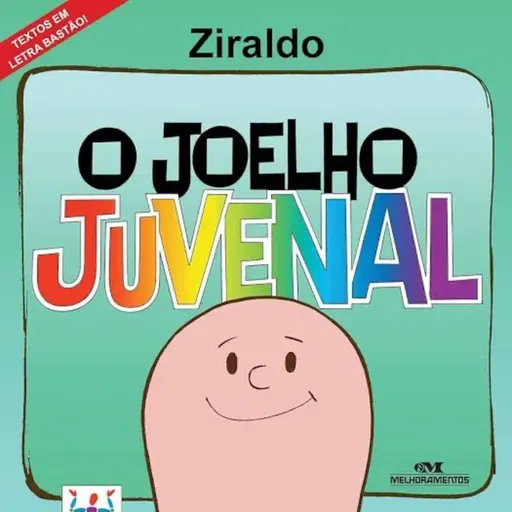 O joelho Juvenal - Ziraldo - Ed. Melhoramentos