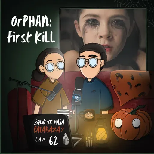 E62 La Huérfana: El origen