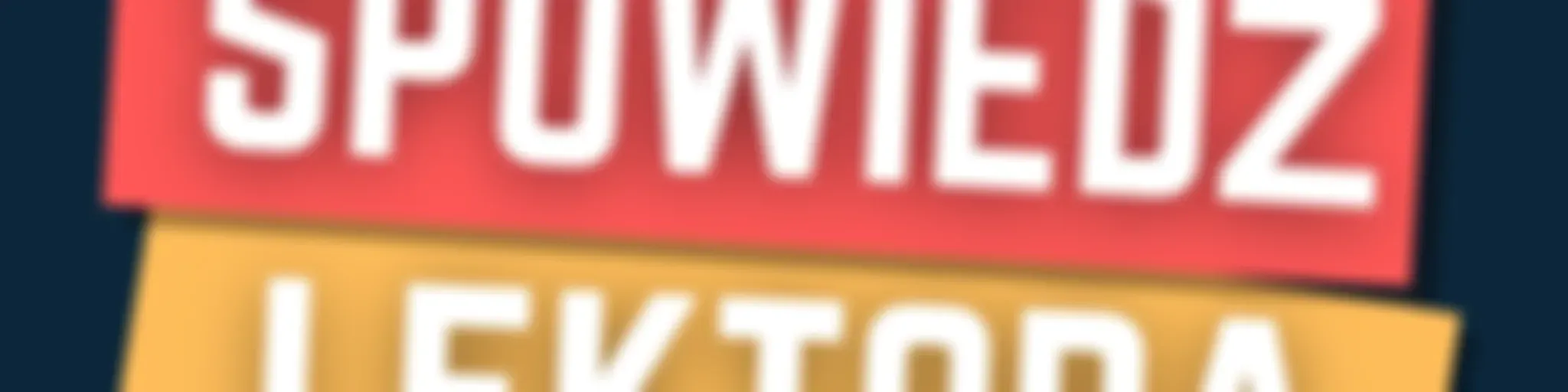 #SpowiedźLEKTORA