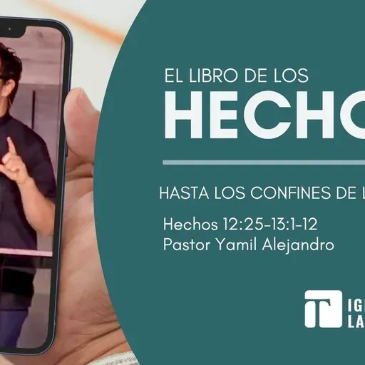 Hasta los Confines de la Tierra (Hechos 12:1-25) Efraín Cruz (Copy)