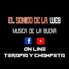EL SONIDO DE LA WEB ON LINE TERAPIA Y CHAMPETA