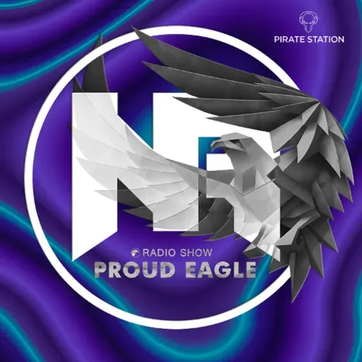 Nelver - Proud Eagle Radio Show #602 [Pirate Station Online] (10-12-2025)