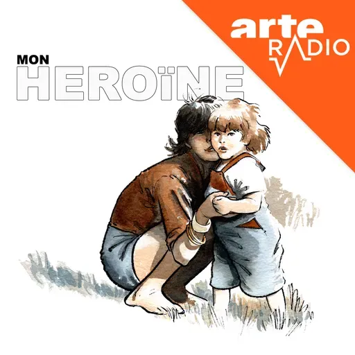 Mon héroïne (1/3) : Les vies de ma mère