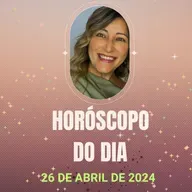 Horóscopo para 26 de abril de 2024