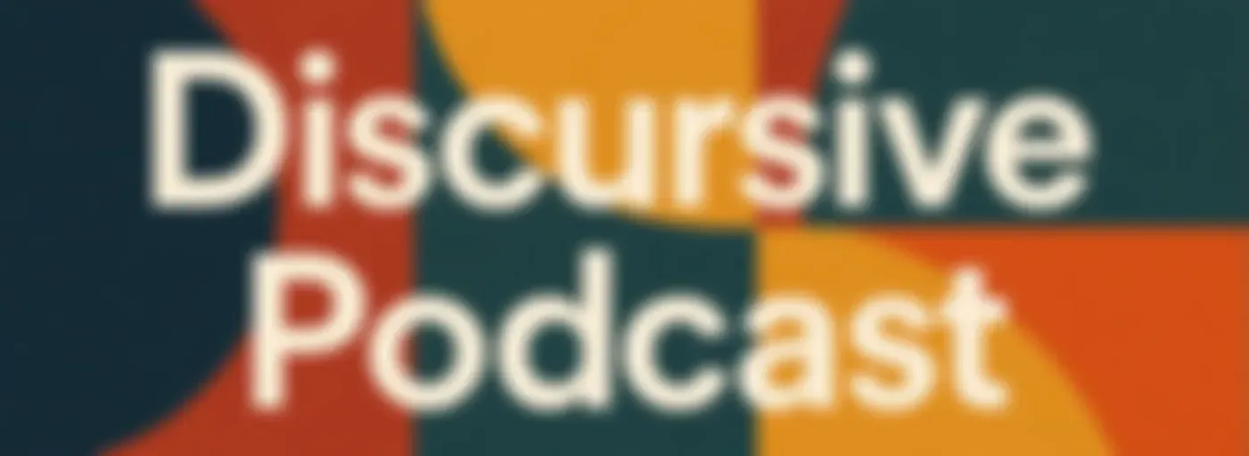 Discursive Podcast