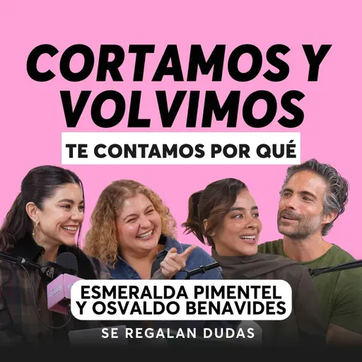 ¿Vale la pena regresar con mi ex? Una historia de amor real | Esmeralda Pimentel y Osvaldo Benavides | Episodio 640